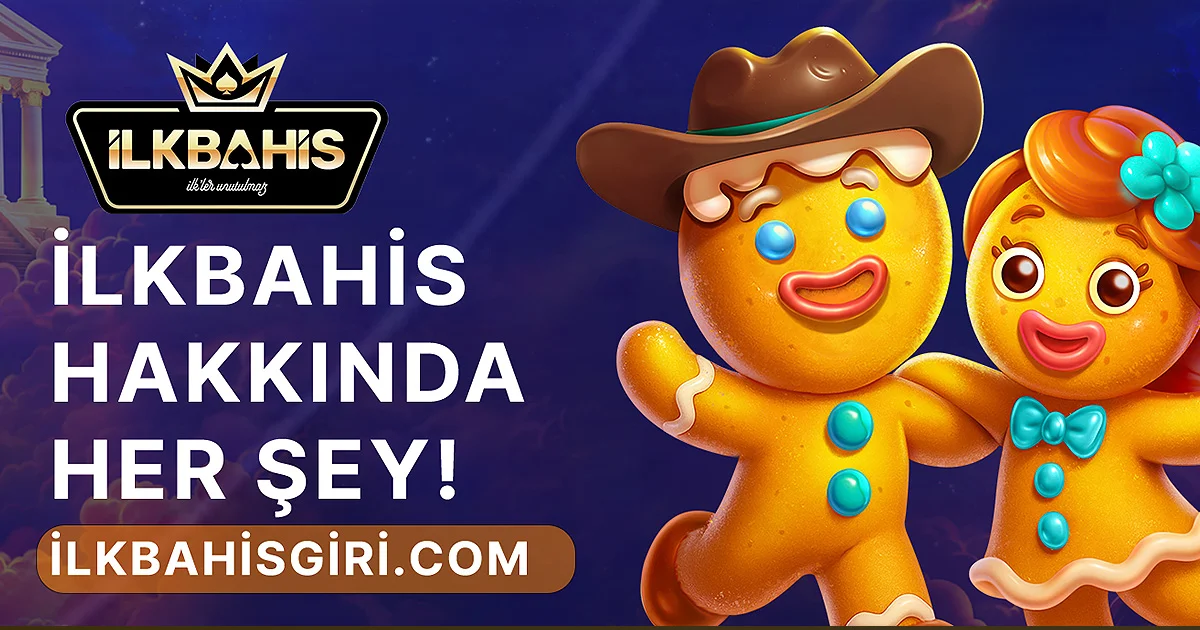İlkBahis Online İlkbahis Hakkında Her Şey