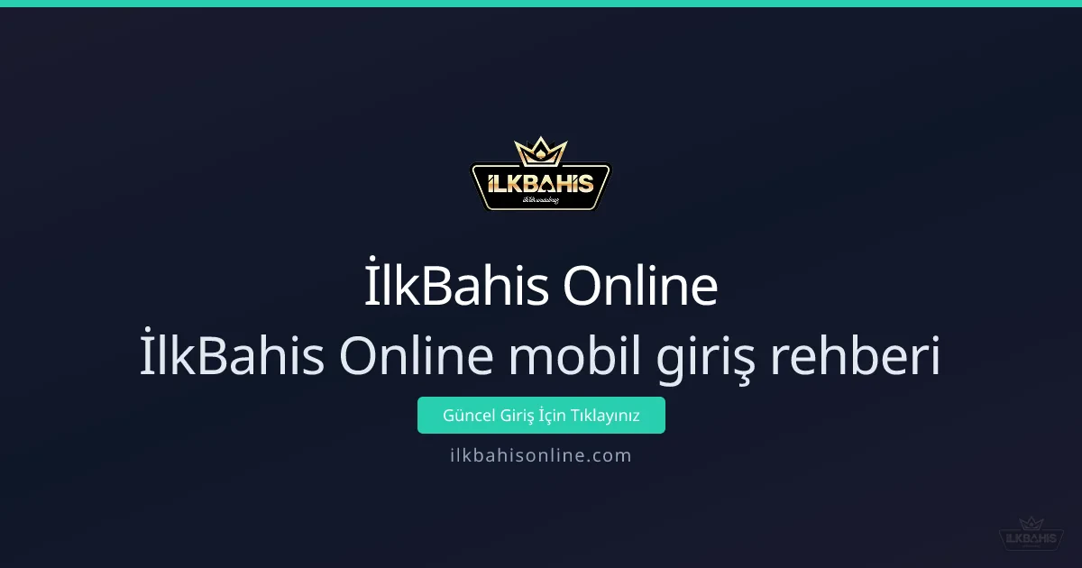 İlkBahis Online ile Mobil Giriş ve Kullanım Rehberi İlkBahis Online ile Mobil Giriş ve Kullanım Rehberi - İlkBahis Online rehber görseli