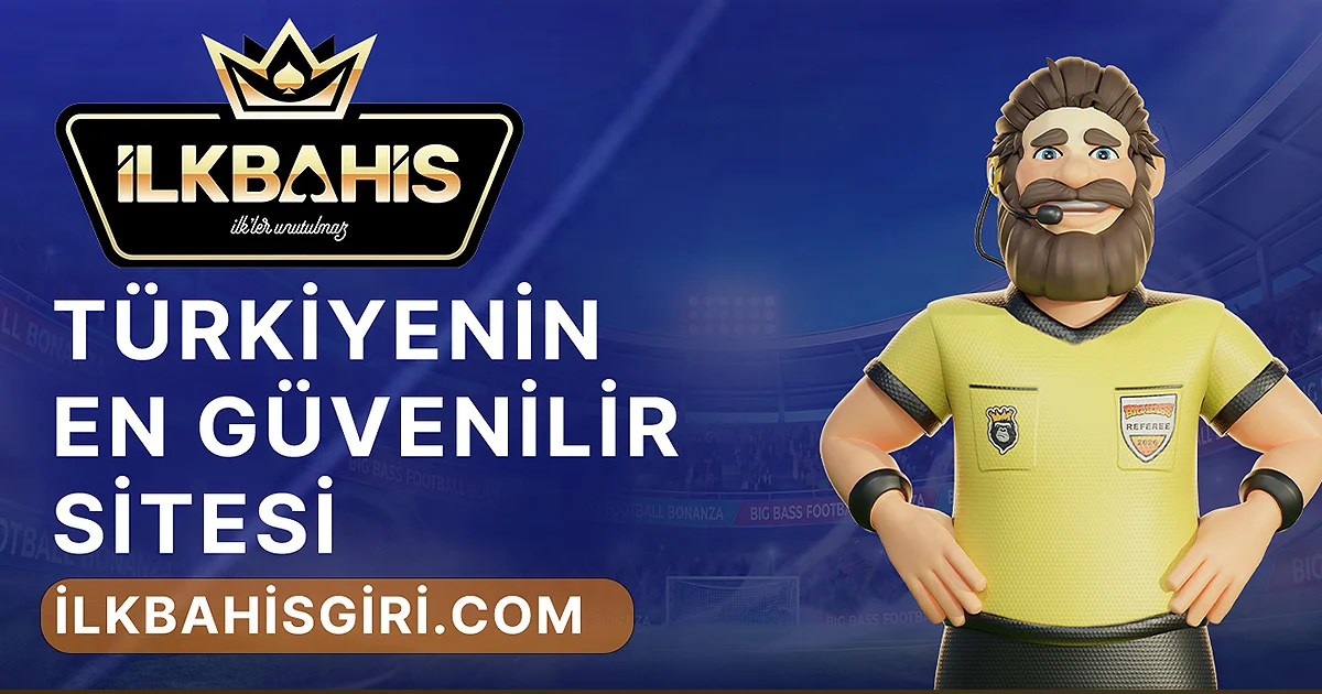 İlkBahis Online Türkiye'nin En Güvenilir Sitesi